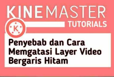 layer-video-bergaris-hitam-di-kinemaster