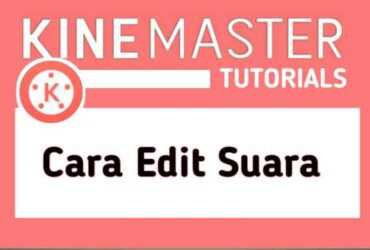 cara-edit-suara-kinemaster