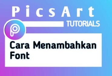 cara-menambahkan-font-picsart