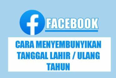 cara-menyembunyikan-tanggal-lahir-ulang-tahun-fb