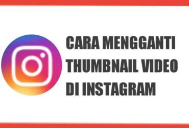 Cara Membuat Thumbnail Video IG