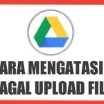 cara-mengatasi-gagal-upload-file-ke-google-drive