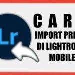 cara-memasukkan-import-preset-lightroom