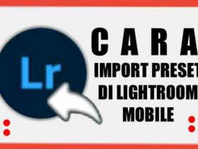cara-memasukkan-import-preset-lightroom