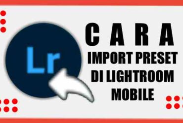 cara-memasukkan-import-preset-lightroom