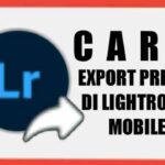 cara-menyimpan-preset-lightroom