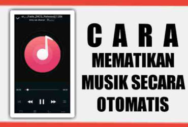 cara-mematikan-musik-secara-otomatis-di-hp-android