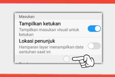 Cara Menampilkan Sentuhan atau Kursor di HP Android