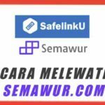 Cara Melewati Link Semawur.com