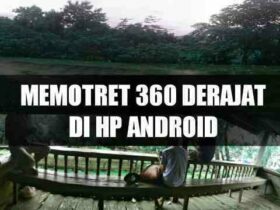 cara-memotret-panorama-360-hp-android