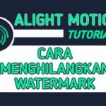 Cara Mengilangkan Watermark Alight Motion
