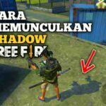 Cara Memunculkan Bayangan di FF