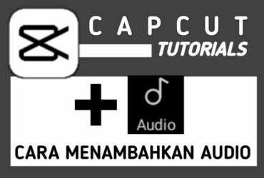 Cara Menambahkan Lagu Sendiri di CapCut