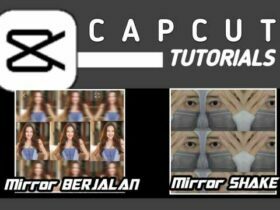 Cara Transisi Mirror Berjalan & Shake di CapCut