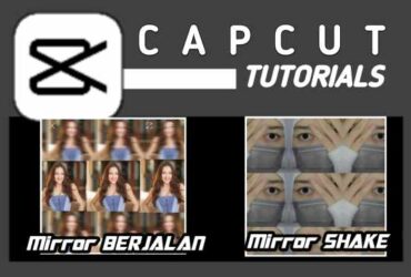 Cara Transisi Mirror Berjalan & Shake di CapCut