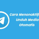 Cara Mematikan Download Otomatis di Telegram