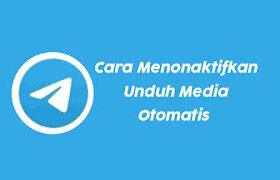 Cara Mematikan Download Otomatis di Telegram