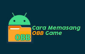 Cara Pasang OBB Game