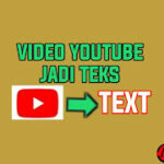 cara-mengubah-video-youtube-menjadi-teks