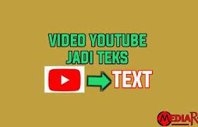 cara-mengubah-video-youtube-menjadi-teks
