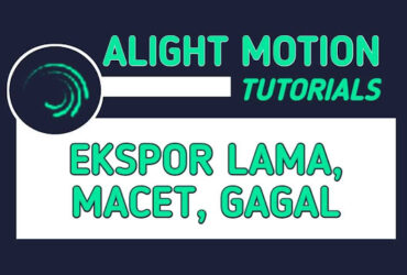 Ekspor Lama Macet Gagal di Alight Motion