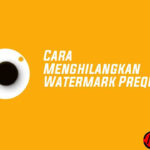 cara-menghilangkan-watermark-di-aplikasi-prequel