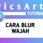 cara-blur-wajah-di-picsart