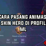 Cara Pasang Animasi Skin Hero di Profil ML