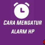 Cara Mengatur Alarm di HP