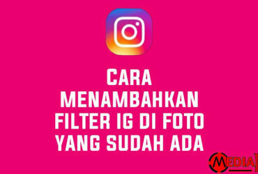 Cara Menambahkan Filter IG di Foto