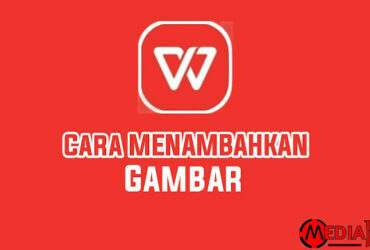 Cara Menambahkan Gambar di WPS Office