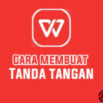 Cara Membuat Tanda Tangan di WPS Office