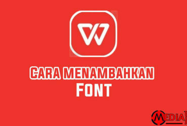 Cara Menambahkan Font di WPS Office