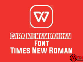 Cara Menambahkan Font Times New Roman di WPS Office