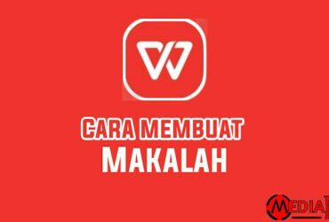 Cara Membuat Makalah di WPS Office