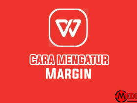 Cara Mengatur Margin di WPS Office