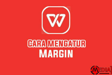 Cara Mengatur Margin di WPS Office