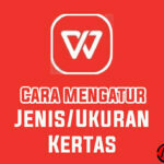 Cara Mengatur Ukuran Kertas di WPS Office