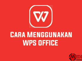 Cara Menggunakan WPS Office
