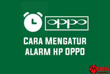 Cara Mengatur Alarm di HP OPPO