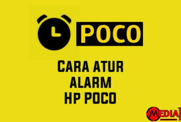 Cara Mengatur Alarm di HP POCO