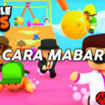 Cara Mabar Stumble Guys