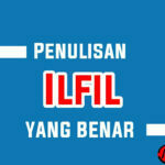 tulisan-ilfil-yang-benar