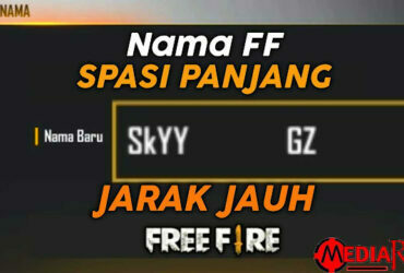 Nama FF Spasi Kosong Panjang Jarak Jauh