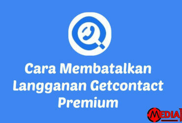 Cara Berhenti Berlangganan Getcontact Premium