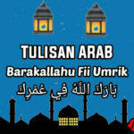 Tulisan Arab Barakallahu Fii Umrik
