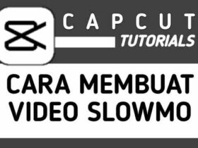 Cara Membuat Video Slow Motion di CapCut