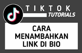 Cara Menambahkan Link di Bio TikTok