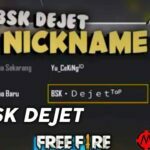 nama-ff-bsk-dejet