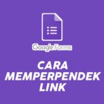cara memperpendek link google form